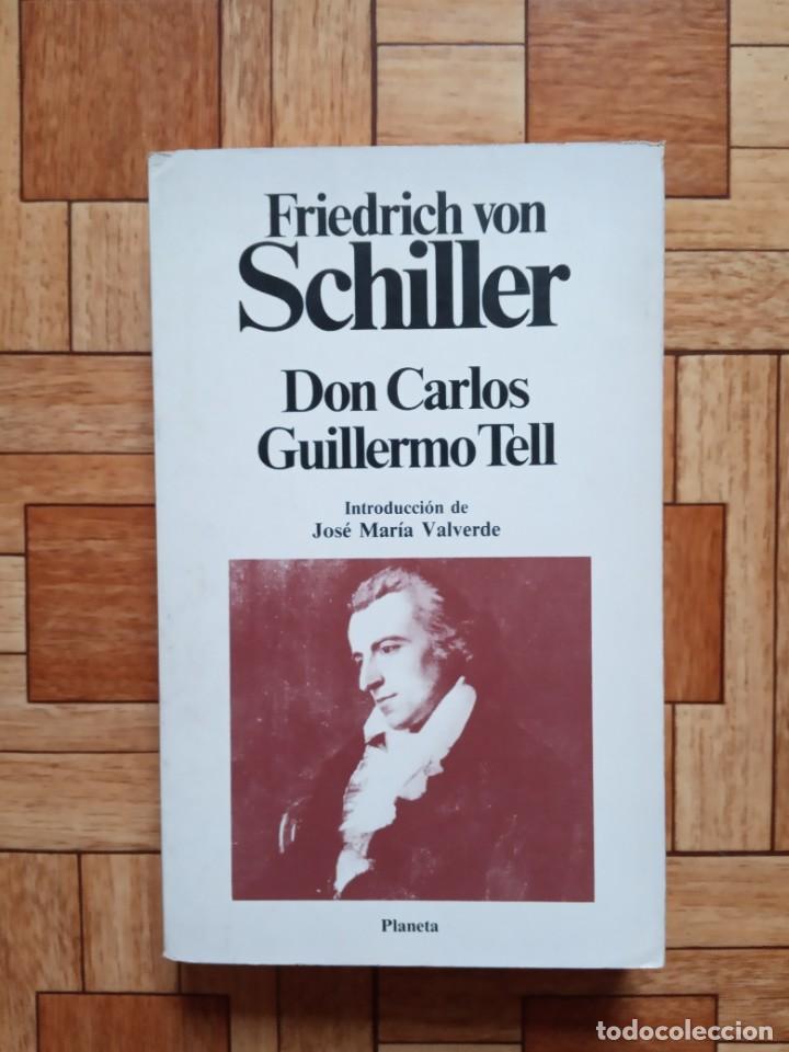 Libros de segunda mano: SCHILLER - DON CARLOS GUILLERMO TELL - Foto 1