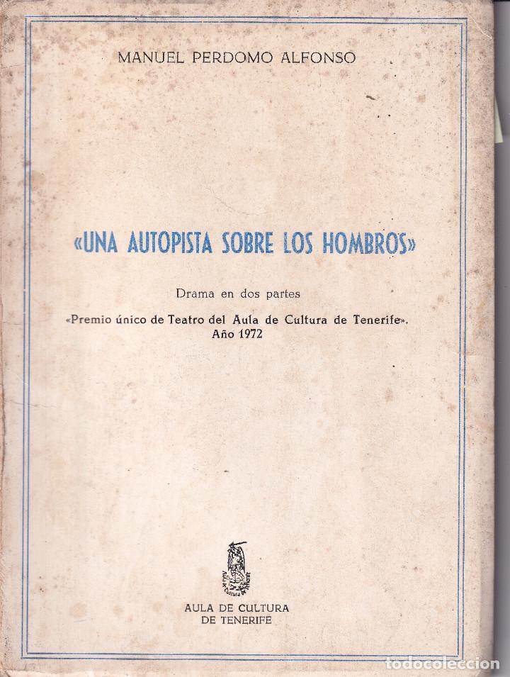Second hand books: UNA AUTOPISTA SOBRE LOS HOMBROS - MANUEL PERDOMO - TENERIFE 1972