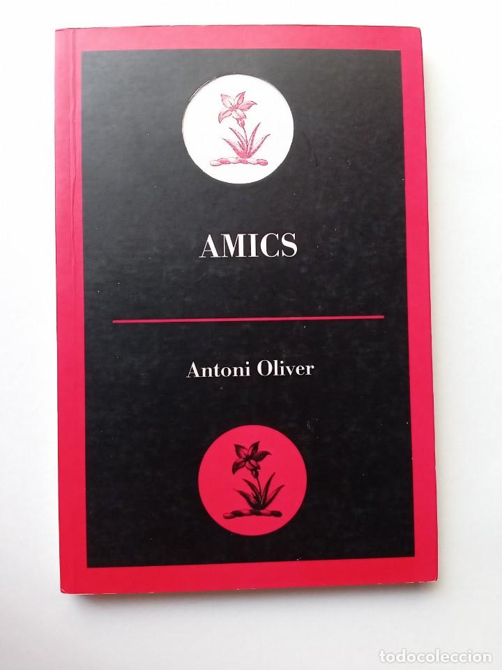 Libros de segunda mano: AMICS. ANTONI OLIVER. 2005. TEATRE. MALLORCA - Foto 1