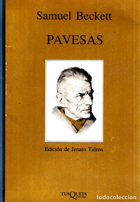 Libros de segunda mano: SAMUEL BECKETT : PAVESAS (TUSQUETS, 1987) - Foto 1