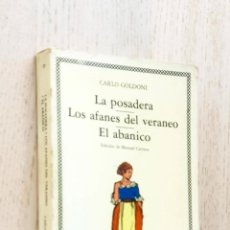 Libros de segunda mano: LA POSADERA. LOS AFANES DEL VERANEO. EL ABANICO (ED. CÁTDRA / EDICION DE M. CARRERA) - GOLDONI, CARL. Lote 345816828