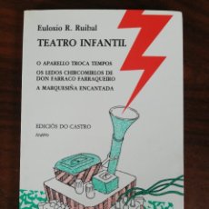 Libros de segunda mano: TEATRO INFANTIL. EULOXIO R. RUIBAL. EDICIÓS DO CASTRO, 2ª EDICIÓN, 1991