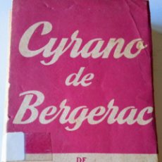 Libros de segunda mano: LIBRO CYRANO DE BERGERAC. DE ROSTAND, NUEVA VERSIÓN DE LUIS FERNÁNDEZ ARDAVÍN. EDICIONES ALFIL. 1956. Lote 347246963