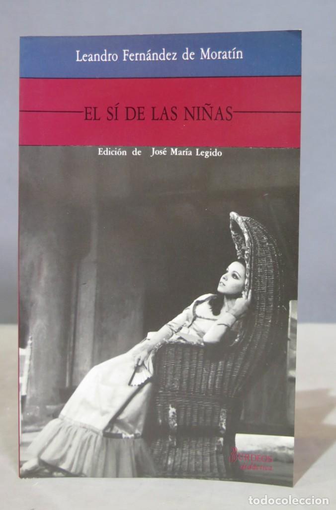 Libros de segunda mano: EL SI DE LAS NI&Ntilde;AS. MORATIN - Foto 1
