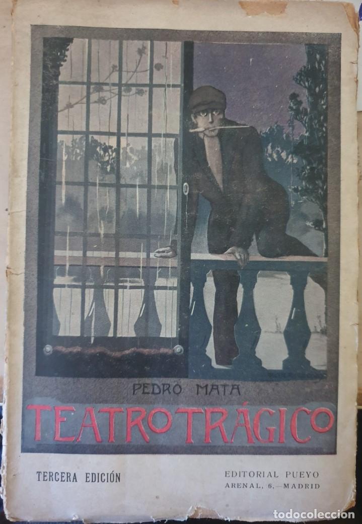 Libros de segunda mano: TEATRO TRAGICO. - MATA, Pedro. - Foto 1