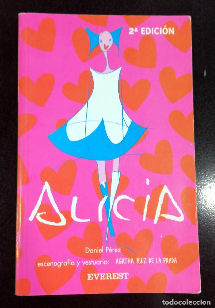Libros de segunda mano: Alicia - Daniel P&eacute;rez y &Aacute;gatha Ruiz de la Prada - Foto 1