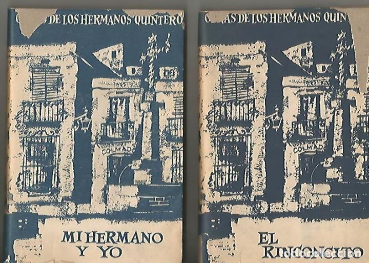 Libros de segunda mano: HERMANOS QUINTERO. DOS LIBROS, EL RINCONCITO Y MIHERMANO Y YO. - Foto 1
