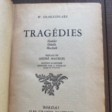Libros de segunda mano: TRAGÉDIES . W. SHAKESPEARE BORDAS 1949