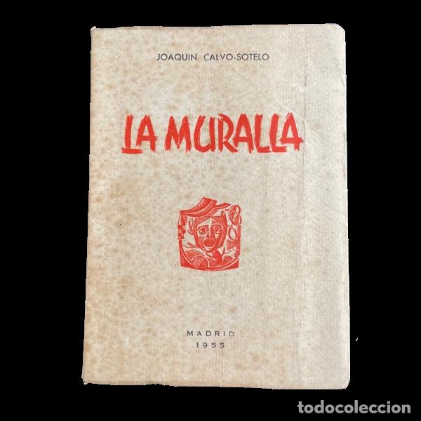 Livros em segunda m&atilde;o: LA MURALLA-JOAQUIN CALVO-SOTELO-MADRID-1955