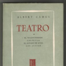 Libros de segunda mano: ALBERT CAMUS TEATRO EDITORIAL LOSADA BUENOS AIRES QUINTA EDICIÓN 1962. Lote 353849133