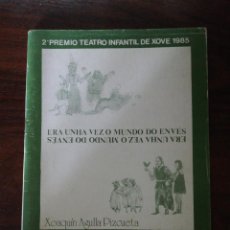 Libros de segunda mano: ERA UNHA VEZ O MUNDO DO ENVÉS. AGULLA PIZCUETA, XOAQUÍN - ED. SOTELO BLANCO, 1986. Lote 353983718
