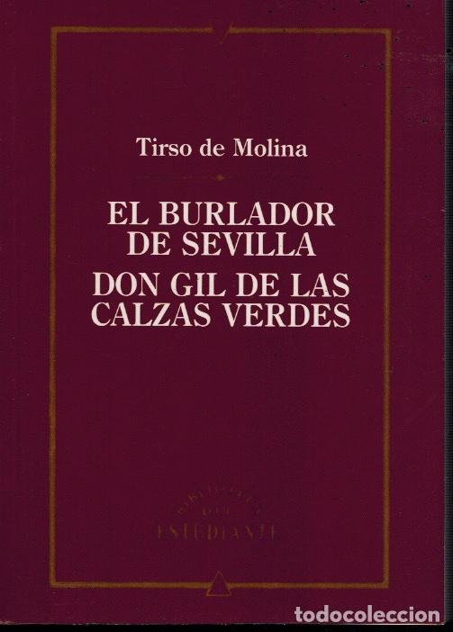 Livros em segunda m&atilde;o: EL BURLADOR DE SEVILLA & DON GIL DE LAS CALZAS VERDES