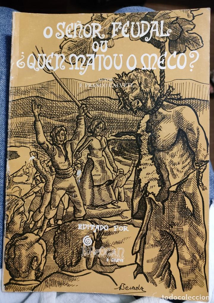 Gebrauchte B&uuml;cher: Franco Calvete. O SE&Ntilde;OR FEUDAL OU &iquest;QUEN MATOU O MECO?. 1982