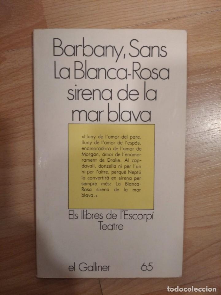 Livros em segunda m&atilde;o: 'La Blanca-Rosa sirena de la mar blava'. Barbany, Sans