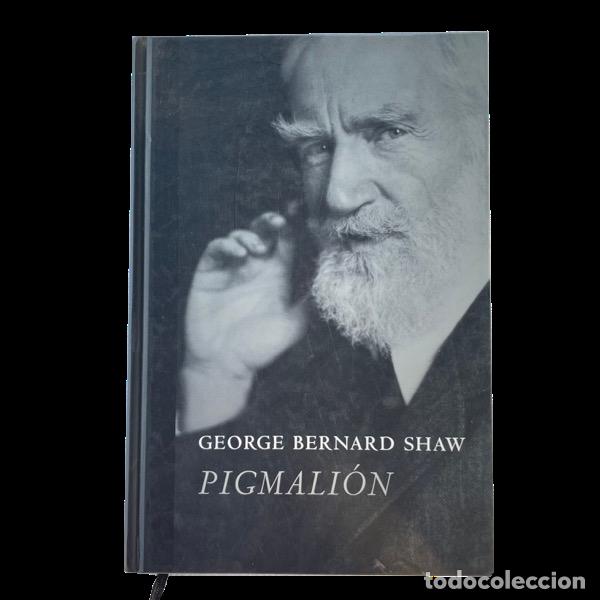 Livres d'occasion: PIGMALION-GEORGE BERNARD SHAW-MONT BLANC-COLECCION ESCRITORES-2008