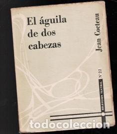 Libros de segunda mano: El &aacute;guila de dos cabezas, Jean Cocteau - Foto 1
