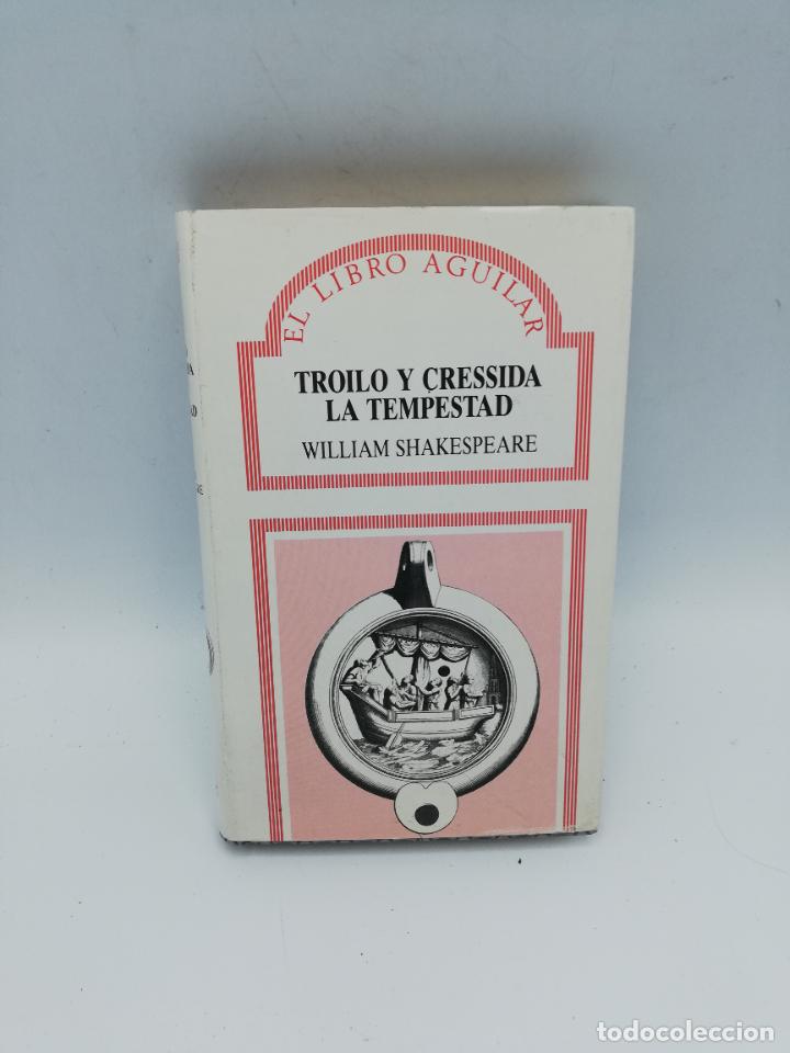 Libros de segunda mano: TROILO Y CRESSIDA. WILLIAM SHAKESPEARE. 1987. PAG : 264. - Foto 1