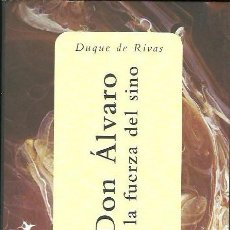 Libros de segunda mano: DON ÁLVARO O LA FUERZA DEL SINO - DUQUE DE RIVAS - ESPASA. Lote 363984501