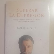 Libros de segunda mano: LIBRO - SUPERAR LA DEPRESION - DE RAMIRO A. CALLE. Lote 364543616