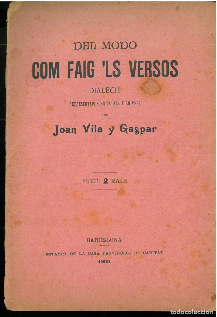 Libros de segunda mano: VILA y GASPAR, Joan: Del modo com faig &lsquo;ls versos. Dialech representable en catal&agrave; y en vers - Foto 1