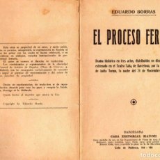 Libros de segunda mano: EL PROCESO FERRER (EDUARDO BORRÁS) 1932. Lote 367058541