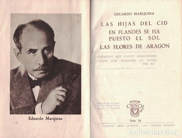 Second hand books: LAS HIJAS DEL CID * EN FLANDES SE HA PUESTO EL SOL * LAS FLORES DE ARAG&Oacute;N