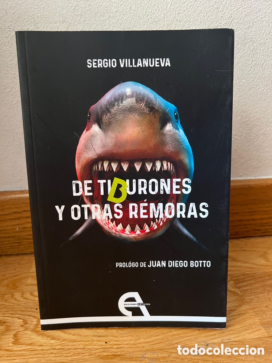 Second hand books: De tiburones y otras r&eacute;moras Sergio Villanueva