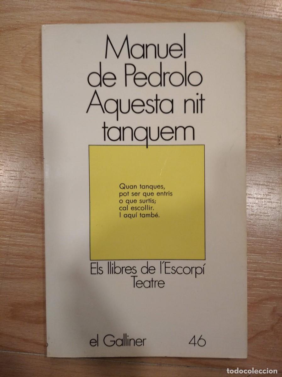Libros de segunda mano: Aquesta nit tanquem. Manuel de Pedrolo - Foto 1