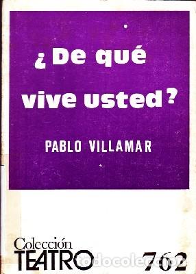Second hand books: &iquest;DE QUE VIVE USTED? VILLAMAR, PABLO CET-1636