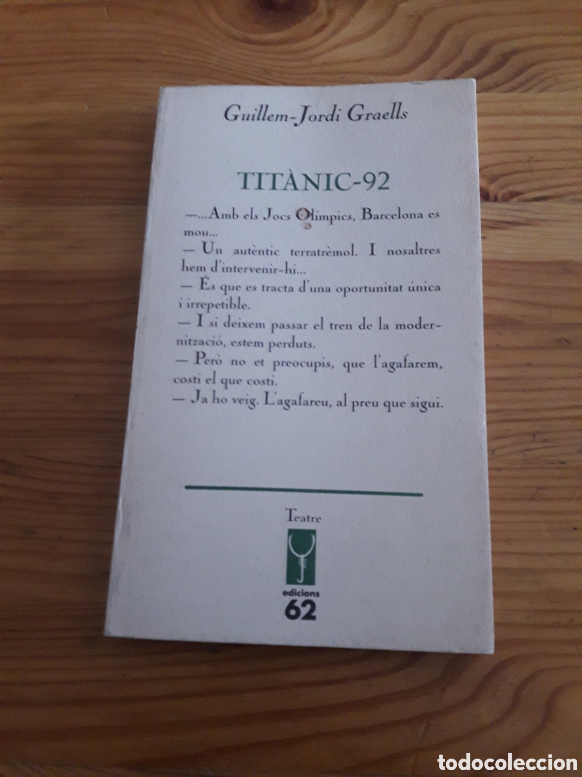 Libros de segunda mano: Titanic-92 Guillem Jordi Graells Edicions 62 Teatre El Galliner Llibres de l'escorp&iacute;