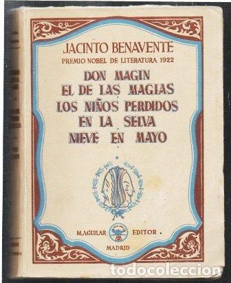 Libros de segunda mano: LOS NI&Ntilde;OS PERDIDOS EN LA SELVA. DON MAGIN EL DE LAS MAGIAS. NIEVE EN MAY - BENAVENTE, JA.- A-TEA-693