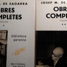 Libros de segunda mano: OBRES COMPLETES. TEATRE (TOMO 1 Y 2) - JOSEP M- SAGARRA. Lote 375113689