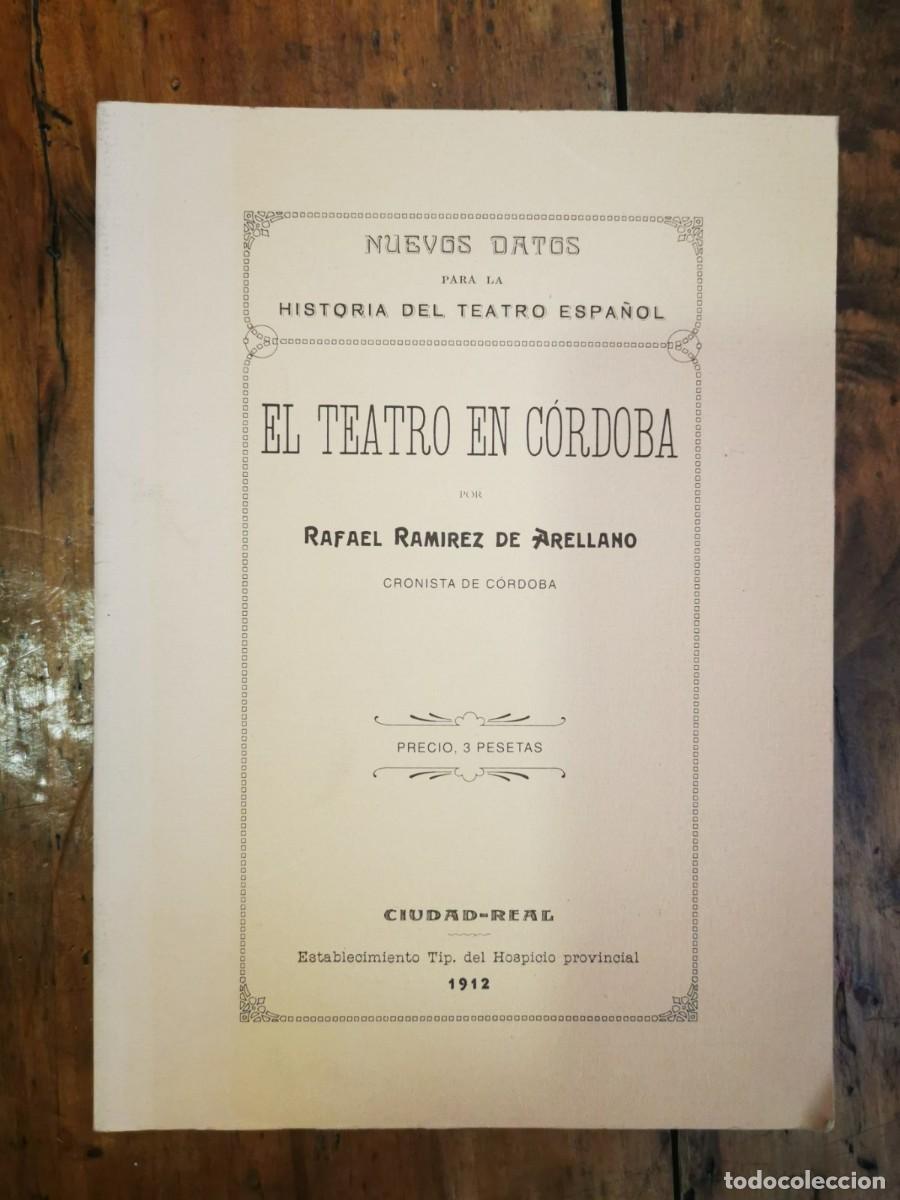 Libros de segunda mano: RAMIREZ DE ARELLANO, Rafael. El teatro en C&oacute;rdoba - Foto 1