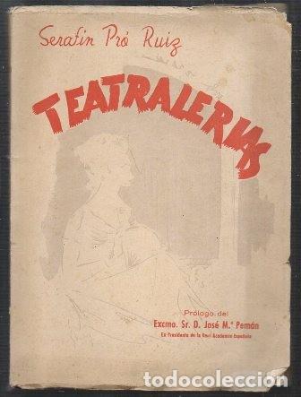 Libros de segunda mano: TEATRALERIAS - PRO RUIZ, SERAFIN - A-TEA-716