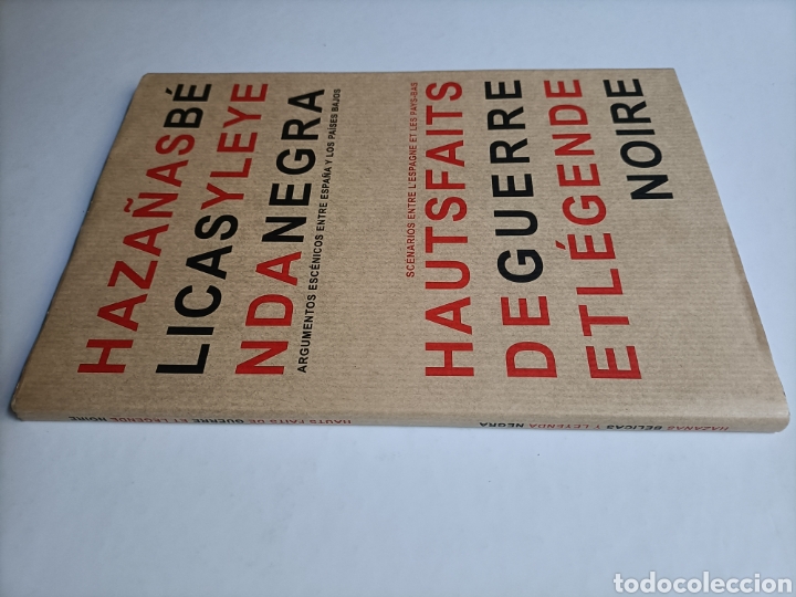 Libros de segunda mano: Haza&ntilde;as b&eacute;licas y leyenda negra. Argumentos esc&eacute;nicos entre Espa&ntilde;a y los Pa&iacute;ses Bajos