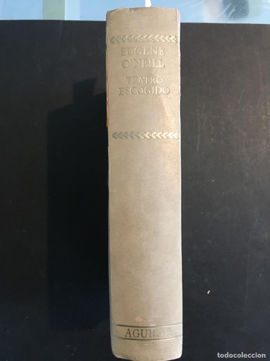 Libros de segunda mano: TEATRO ESCOGIDO, EUGENE O&acute;NEILL, AGUILAR - Foto 1