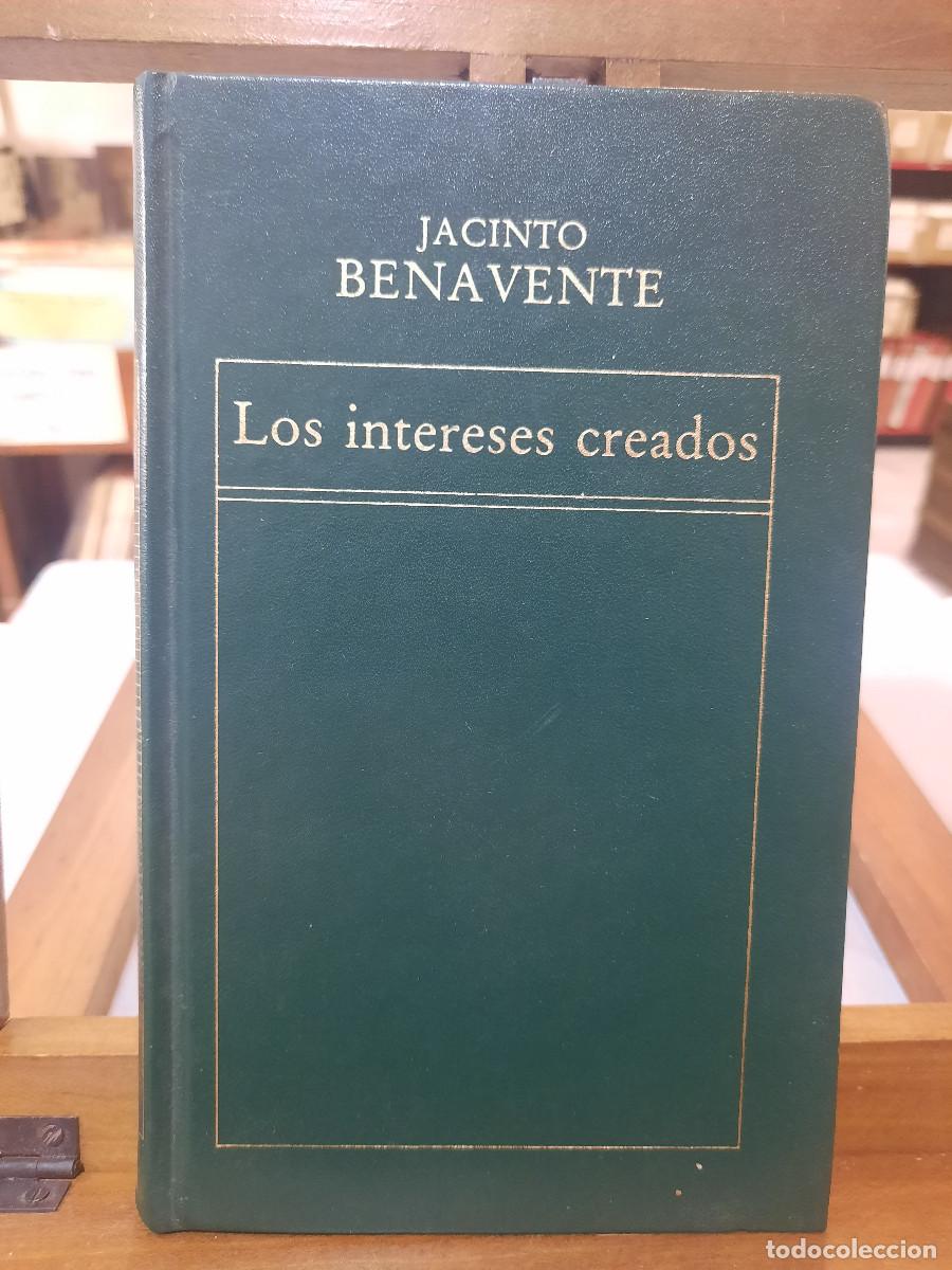 Libros de segunda mano: Los Intereses Creados - Jacinto Benavente - Ediciones Orbis 1982 - Foto 1