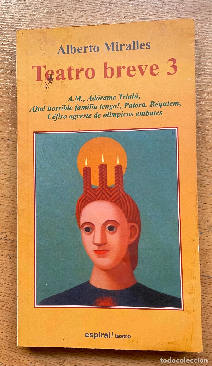Libros de segunda mano: TEATRO BREVE, 3 Alberto Miralles - Foto 1