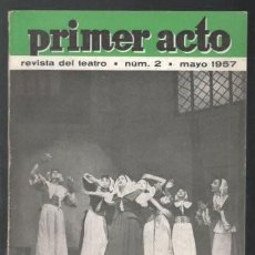 Libros de segunda mano: PRIMER ACTO REVISTA DEL TEATRO Nº 2 (MAYO 1957) 'LAS BRUJAS DE SALEM' DE MILLER. Lote 380819879