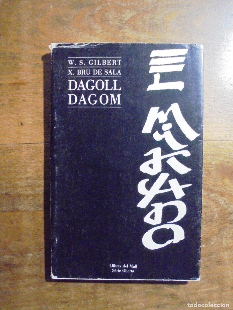 Libros de segunda mano: El Mikado o el poble de Titip&uacute; W. S. Gilbert, X. Xavier Bru de Sala, fotos Gagoll Dagom 1986 1a