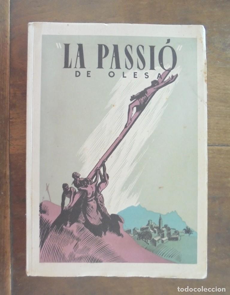 Libros de segunda mano: La Passi&oacute; i mort de Jesucrist Olesa ca. 1940 texto J. Povill Adser&agrave;, m&uacute;sica Jos&eacute; M.&ordf; Roma