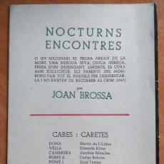 Libros de segunda mano: 1952 NOCTURNES ENCONTRES - JOAN BROSSA - UNA LÁMINA CON FOTOGRAFÍAS - ARTE DE VANGUARDIA .DEU AL SET. Lote 385446099