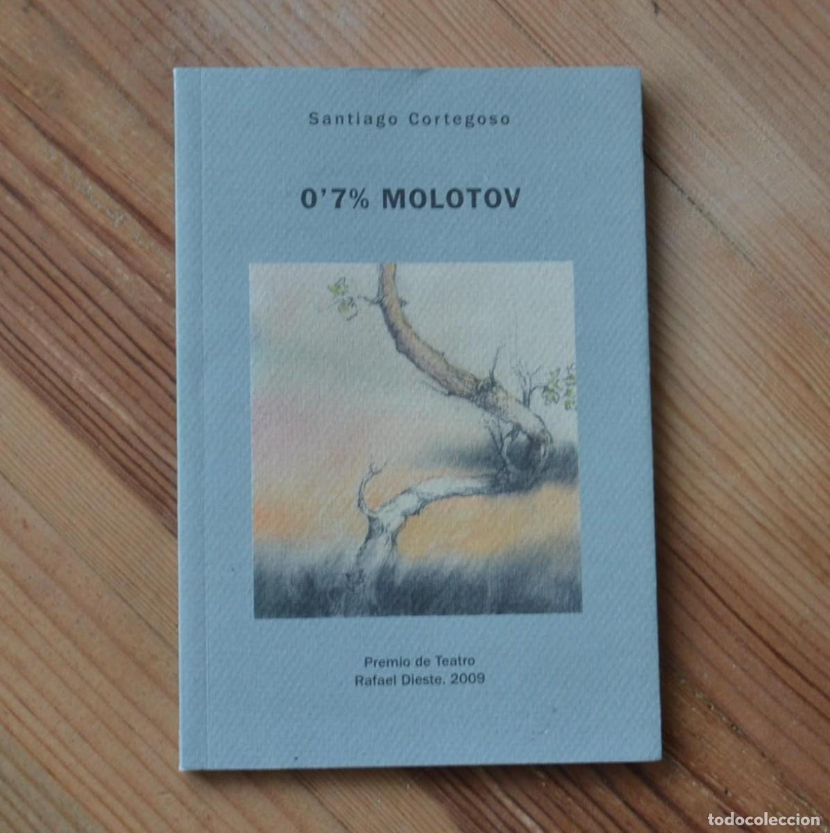 Libros de segunda mano: Santiago Cortegoso 0,7% MOLOTOV 2010 Deputaci&oacute;n Coru&ntilde;a TEATRO 1&ordf; EDICI&Oacute;N libro Galicia