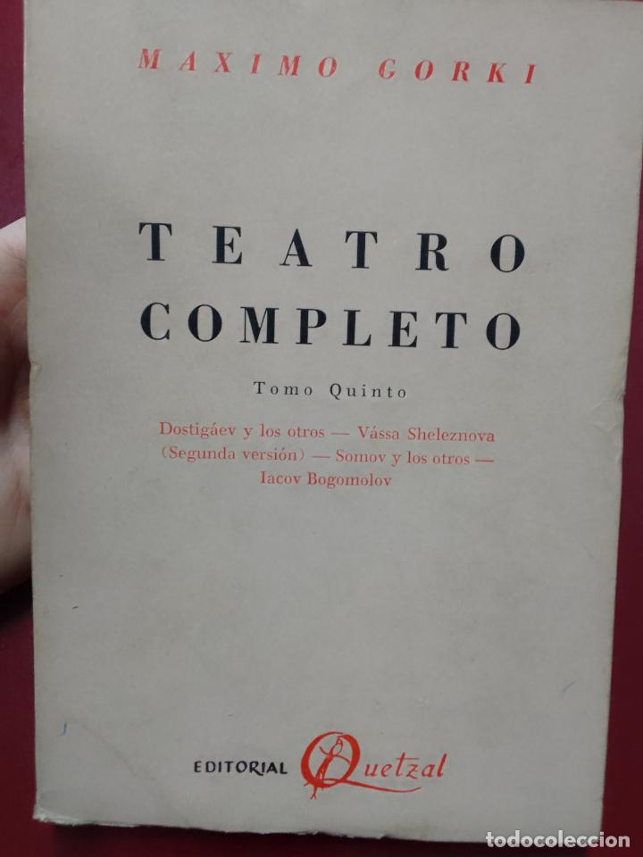 Libros de segunda mano: M&aacute;ximo Gorki: Teatro completo. Tomo Quinto - Foto 1