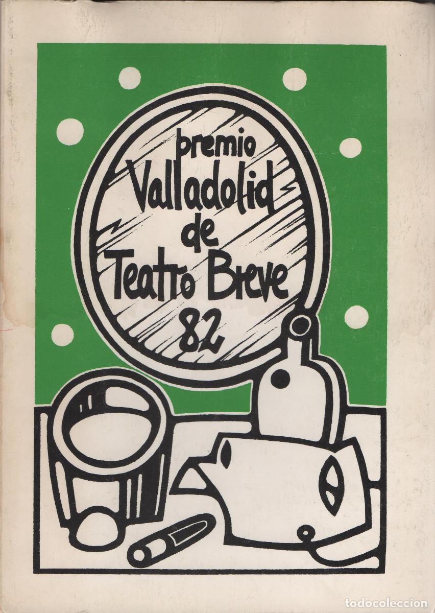Gebrauchte B&uuml;cher: Premio Valladolid de Teatro Breve &acute;82. VVAA. Caja de Ahorros Provincial de Valladolid. 1983.