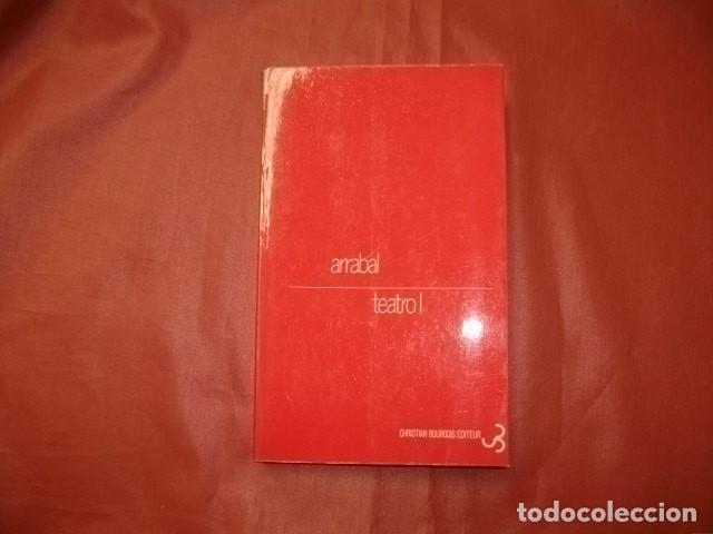 Libros de segunda mano: TEATRO I - FERNANDO ARRABAL (CON DEDICATORIA) - Foto 1