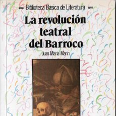 Libros de segunda mano: LA REVOLUCIÓN TEATRAL DEL BARROCO - JUAN MARÍA MARÍN - BIBLIOTECA BÁSICA DE LITERATURA - EDT. ANAYA,