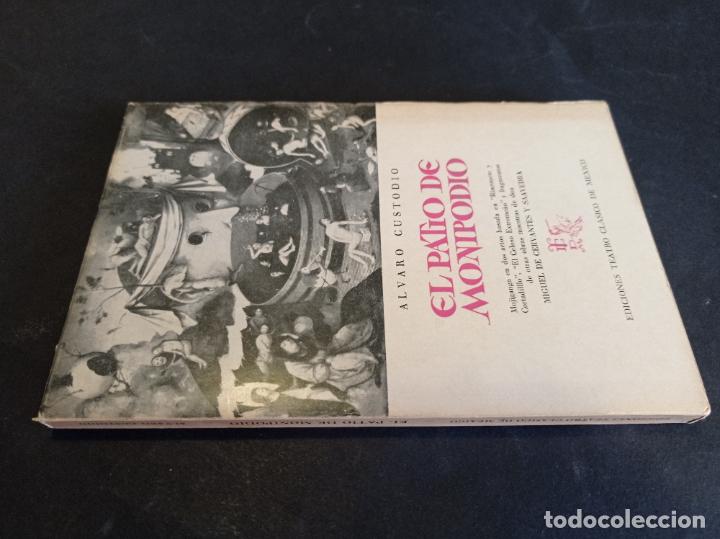 Gebrauchte B&uuml;cher: 1973-&Aacute;LVARO CUSTODIO. El patio de Monipodio. Obra basada en las de Cervantes-DEDICADO POR EL AUTOR