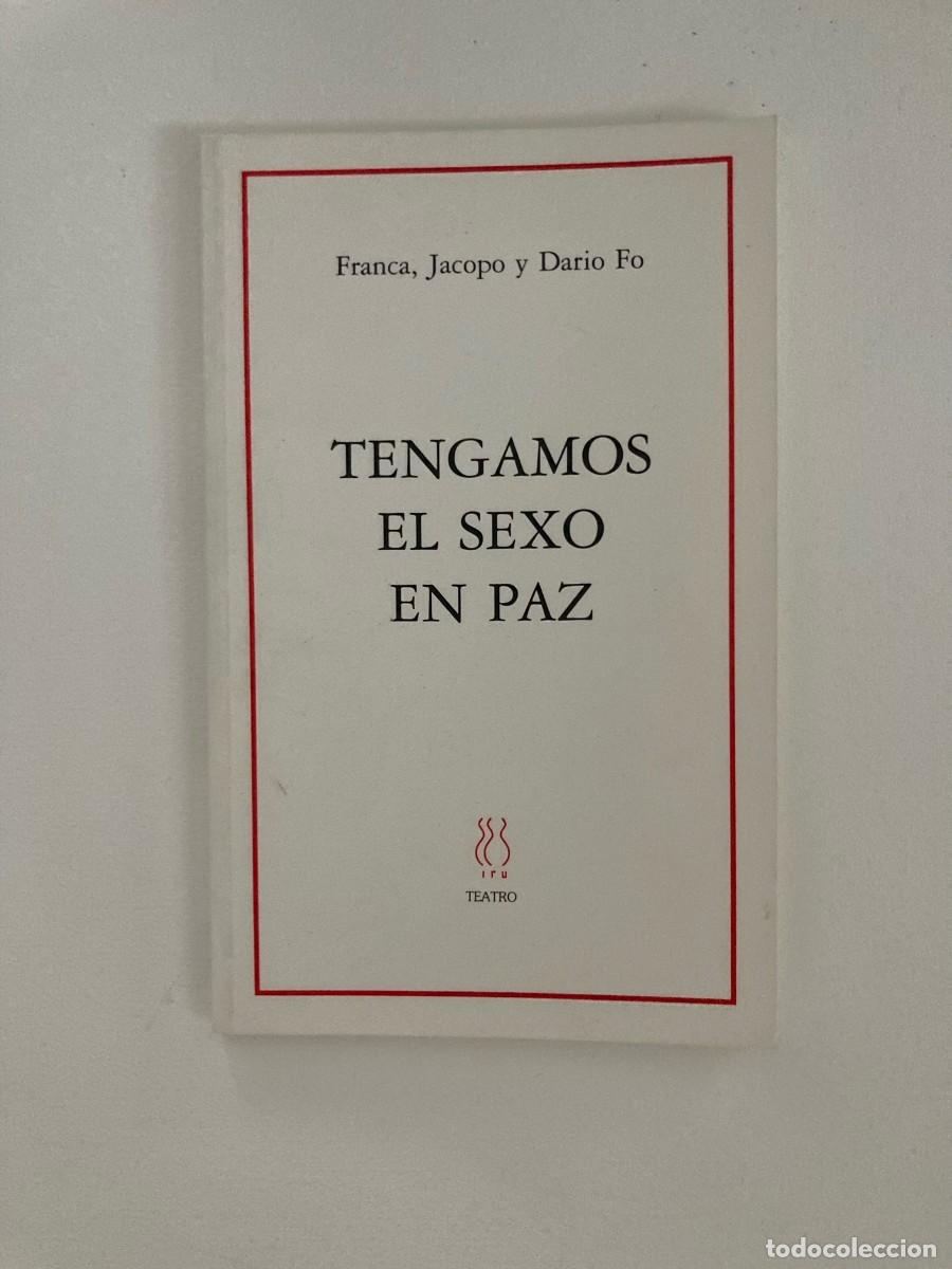 Livros em segunda m&atilde;o: Tengamos el sexo en paz. Franca, Jacopo y Dario Fo