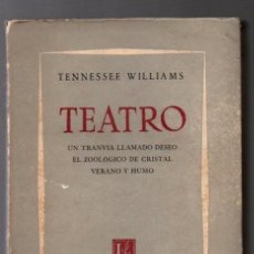 Libros de segunda mano: TEATRO - TENNESSEE WILLIAMS - EDITORIAL LOSADA 1964. Lote 391097634